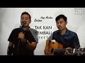 Download Lagu Tak Kan Kembali - SKET | Soetono \u0026 Asep Maulana | Mamas Faris Cover
