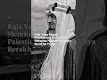 Download Lagu Raja Arab Saudi Yang Mendukung Palestina Namun Nasibnya Berakhir Tragis #shorts #sejarah