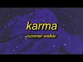 Summer Walker - Karma (Sped Up/tiktok) Lyrics | Leuk je te ontmoeten, het spijt me, ik ben hier alleen om mijn werk te doen