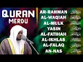 Download Lagu BACAAM AL-QURAN Yang Sangat Merdu Menangis | Alfatiha, Alkahfi,Yasin,Alwaqia, Arrahman, Almoeathat