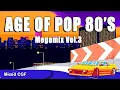 Lagu AGE OF POP 80's (Vol.3) - Pop 80s - Megamix - Depeche Mode - Madonna - Dead or Alive \u0026 more
