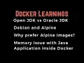 OpenJDK Oracle JDK vs Alpine Images Is your application consuming too much memory