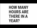 Download Lagu How Many Hours Are There In A Year? | Top Quizzes Online