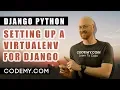 Set Up A Django Virtual Environment - Air Quality Weather App