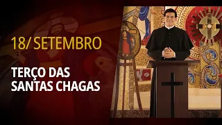 Terço das Santas Chagas | 18 de Setembro de 2024 | @PadreManzottiOficial