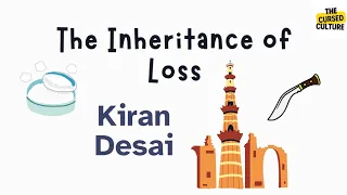 the inheritance of loss by kiran desai explained summary analysis