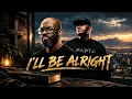 Black Coffee x Kabza De Small x Zano & Msaki I’ll Be Alrigh