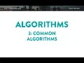 Algorithms Part 3 - Common Algorithms