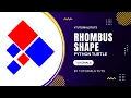 Drawing Rhombus Shapes using Python Turtle Tutorials Tuts Geometric Shapes