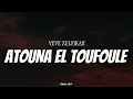 Download Lagu VEVE ZULFIKAR - A'touna El Toufoule | ( Video Lirik )