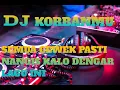 Download Lagu DJ KORBANMU DJ JUNGLE DUTCH TERBARU SUMUA CEWEK TERHARU DENGAR LAGU INI