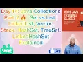 Day 14 Java Collections Part-2 LinkedList Stack HashSet TreeSet Iterator Explained