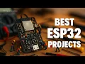 12 New ESP32 Projects