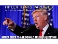 Download Lagu Hitler tries to ask Donald Trump a question