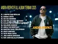 Download Lagu ANDRA RESPATI FULL ALBUM TERBAIK - LUMPUR DAN BERLIAN - KARMA CINTA || POP MELAYU TERBARU 2025