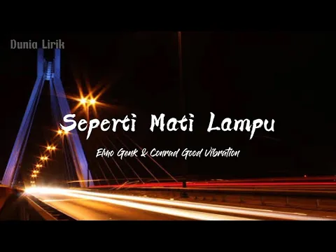 Download MP3 Seperti Mati Lampu - Nassar cover by Elmo Genk ft. Conrad Good Vibration