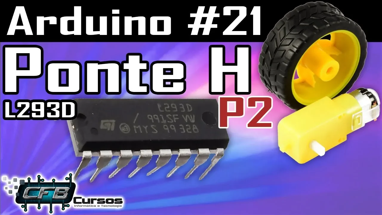 Ponte H Dupla circuito L293D, motor DC girando nos dois sentidos - Curso de Arduino #21