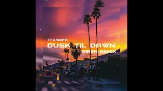Download Dusk 'til Dawn - Siren Jam Remix | 2022 MP3