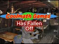 Coolmath Games Has Fallen Off But it can Be fixed PART 1