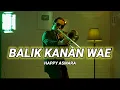 Download Lagu BALIK KANAN WAE | HAPPY ASMARA ft. ska 86