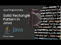 Print Solid Rectangle in Java Java Star Pattern Program Shivam Dipte