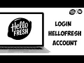 How to Login to Your HelloFresh Account