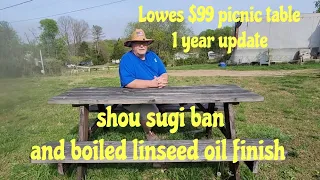 Lowes 99 dollar picnic table 1 year update torched finish aka shou sugi ban and boiled linseed oil