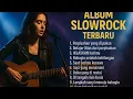 Download Lagu 🎶 ALBUM SLOWROCK TERBARU 2025 – WINSS STUDIO | Lagu Slowrock Malaysia Menyentuh Hati \u0026 Bikin Nangis