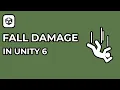 Simple Fall Damage In Unity 6