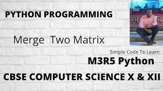 Python Program to Concatenate Two Given Matrices of Same Size Merge Two Matrix Python
