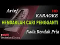 Download Lagu ARIEF - HENDAKLAH CARI PENGGANTI ( NADA RENDAH PRIA ) || KARAOKE