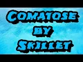 Nightcore - Comatose by Skillet
