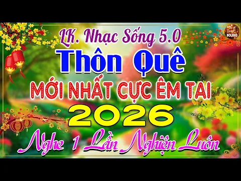 Video Thumbnail: LK Nhạc Sống Thôn Quê Mới Nhất 2026 CỰC KỲ HAY-LK Nhạc Sống Dân Ca Quê Hương Ngọt Ngào TOÀN BÀI HAY