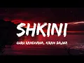 Shkini - Guru Randhawa ft. Kiran Bajwa | Lyrics 
