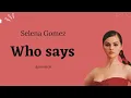 Download Lagu Selena Gomes - Who Says | lirik terjemahan