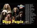 Download Lagu Deep Purple : Deep Purple Greatest Hits Full Album Live | Best Songs Of Deep Purple