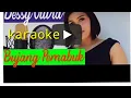 Download Lagu karoke bujang pemabuk/Dessy olivia