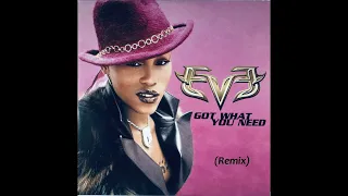 got what you need official remix eve feat drag on
