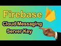 Step by Step Guide to Create Firebase Cloud Messaging Server API Key