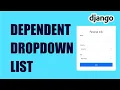 How to Create a Dependent Dropdown List using Django and JavaScript Ajax