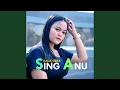 Download Lagu Sing Anu