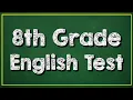 Can You Pass This 8th Grade English Test