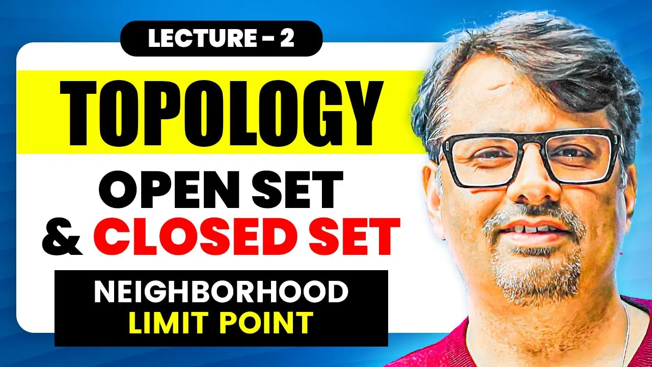 Topology | Open Set & Closed Set in Topology | Neighborhood, Limit Point in Topology