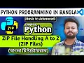 ZIP File Handling Using Python Working with ZIP Files in Python Lecture-29