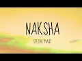 Naksha - SEEDHE MAUT(Lyrics)