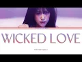 Download Lagu CHOI YENA (최예나) ㅡ WICKED LOVE LYRICS [KOR/ROM/ENG]