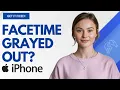 FaceTime Grayed Out on iPhone Here s How to Fix It Step by Step