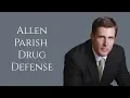 Allen Parish Drug Charge Lawyer Oberlin Drug Possession Lawyer