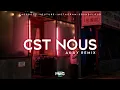 Cst Nous - (Oswald X Akay) [Remix Zouk] 2021