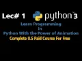 1 - Python 3 Complete Tutorial 2020 What you will Learn in the Python Course and How